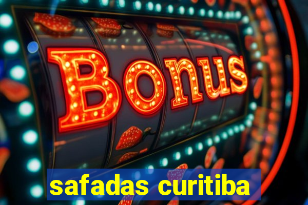 safadas curitiba